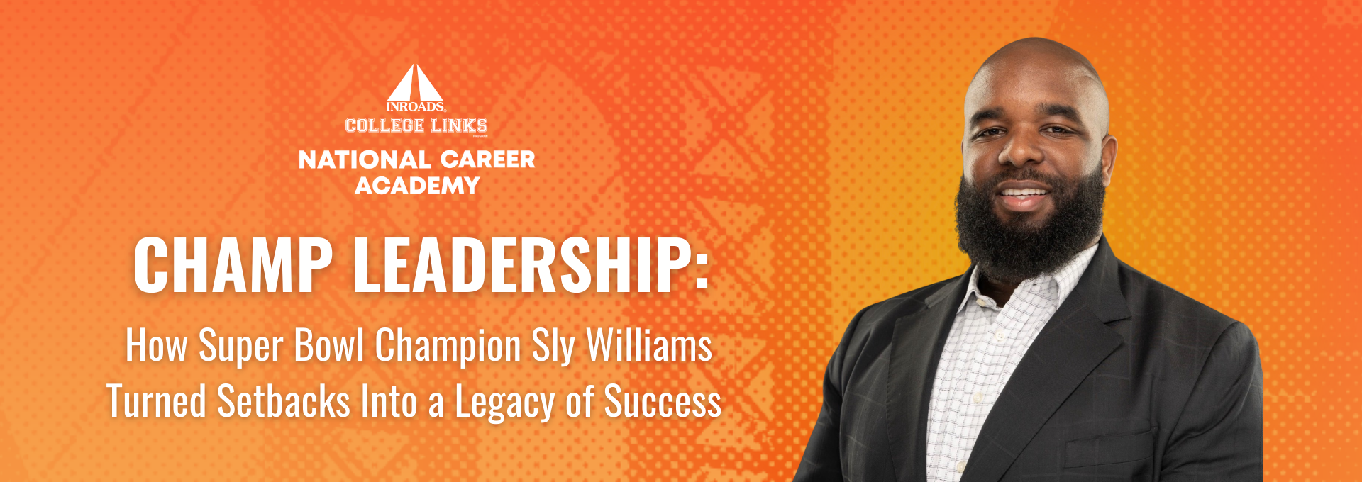 Sly Williams — CHAMP Leadership, INROADS
